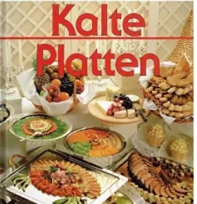 Couverture du produit · Kochbuch Kalte Platten, Elke Blome