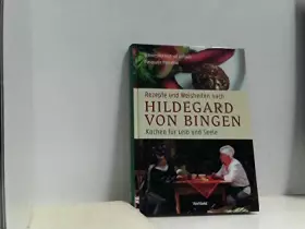 Couverture du produit · Rezepte und Weisheiten nach Hildegard von Bingen - Kochen für Leib und Seele