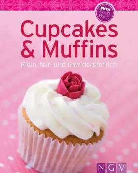 Couverture du produit · Cupcakes & Muffins (Minikochbuch): Klein, fein und unwiderstehlich