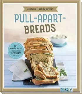Couverture du produit · Pull-apart-Breads - Zupfbrote süß & herzhaft: Monkey Bread, Fingerbrot, Faltenbrot und mehr