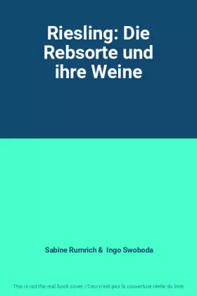 Couverture du produit · Riesling: Die Rebsorte und ihre Weine