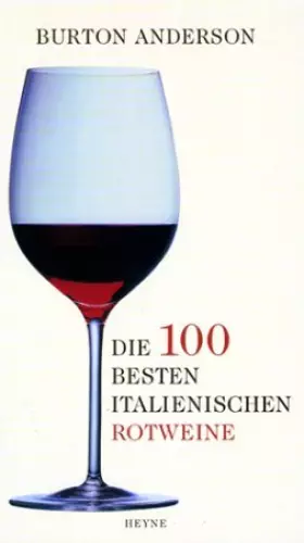 Couverture du produit · Die 100 besten italienischen Rotweine
