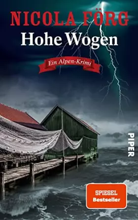Couverture du produit · Hohe Wogen (Alpen-Krimis 13): Ein Alpen-Krimi | Packender Kriminalroman um Naturschutz, Wassersport und Mord