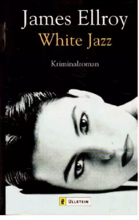 Couverture du produit · White Jazz: Kriminalroman. Aus d. Engl. v. David Eisermann