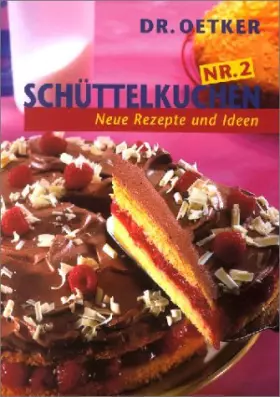 Couverture du produit · Dr. Oetker Schüttelkuchen Nr. 2 - Neue Rezepte und Ideen