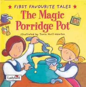 Couverture du produit · First Favourite Tales: The Magic Porridge Pot