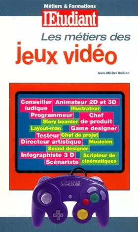 Couverture du produit · Les métiers des jeux vidéo