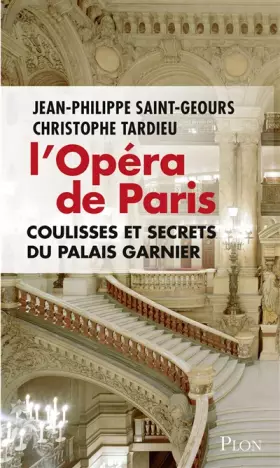Couverture du produit · L'Opéra de Paris, coulisses et secrets du Palais Garnier