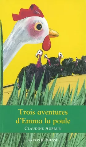 Couverture du produit · Trois aventures d'Emma la poule