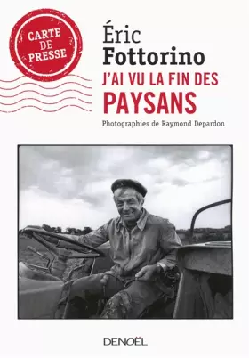 Couverture du produit · J'ai vu la fin des paysans