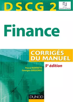 Couverture du produit · DSCG 2 - Finance - 5e édition - Corrigés du manuel