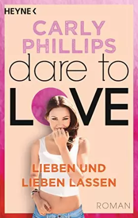 Couverture du produit · Lieben und lieben lassen: Dare to Love 5 - Roman