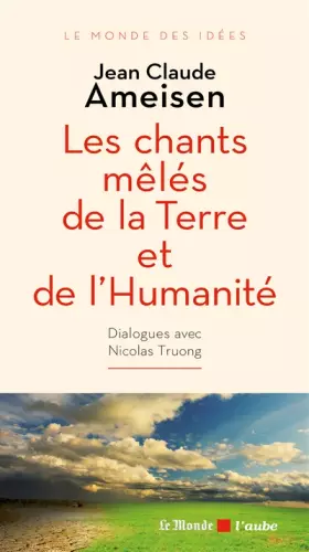 Couverture du produit · Les chants mêlés de la Terre et de l'Humanité