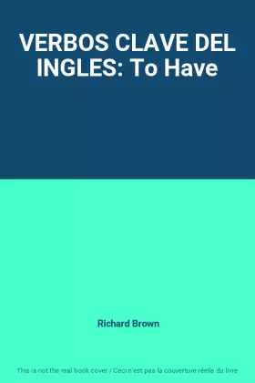 Couverture du produit · VERBOS CLAVE DEL INGLES: To Have