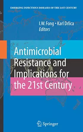Couverture du produit · Antimicrobial Resistance and Implications for the 21st Century (Emerging Infectious Diseases of the 21st Century)