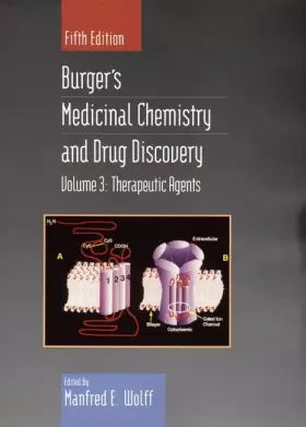 Couverture du produit · Therapeutic Agents, Volume 3, Burger's Medicinal Chemistry and Drug Discovery, 5th Edition