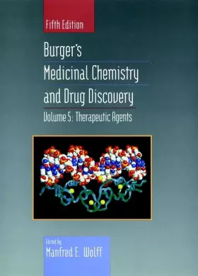 Couverture du produit · Therapeutic Agents, Volume 5, Burger's Medicinal Chemistry and Drug Discovery, 5th Edition