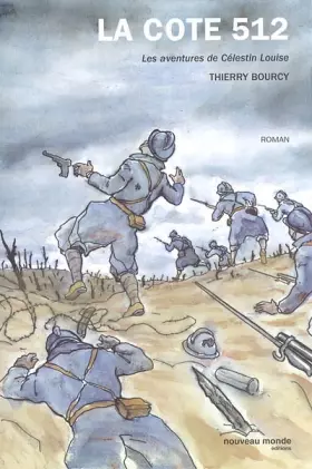 Couverture du produit · La cote 512: Les aventures de Célestin Louise