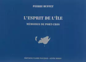 Couverture du produit · L'esprit de l'île: Mémoires de Port-Cros