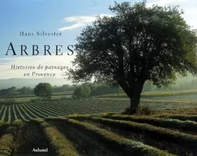 Couverture du produit · Arbres: Histoires de paysages en Provence