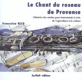 Couverture du produit · Le chant du roseau de Provence
