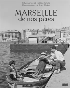 Couverture du produit · Marseille de nos pères