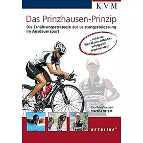Couverture du produit · Das Prinzhausen-Prinzip: Die Ernährungsstrategie zur Leistungssteigerung im Ausdauersport