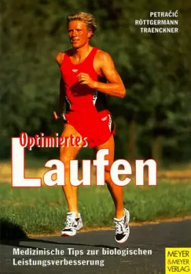 Couverture du produit · Optimiertes Laufen: Medizinische Tips zur biologischen Leistungsverbesserung