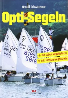 Couverture du produit · Opti-Segeln: Mit tollen Regattatricks - Mit Jüngstensegelschein