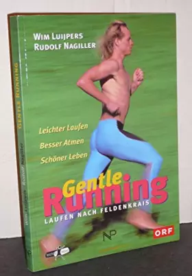 Couverture du produit · Gentle Running. Laufen Nach Feldenkrais.