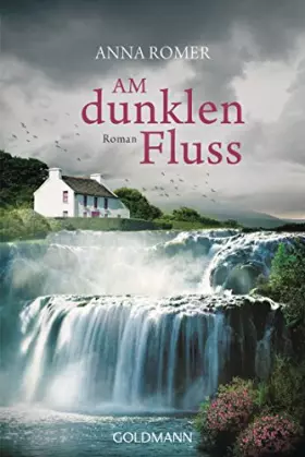 Couverture du produit · Am dunklen Fluss: Roman