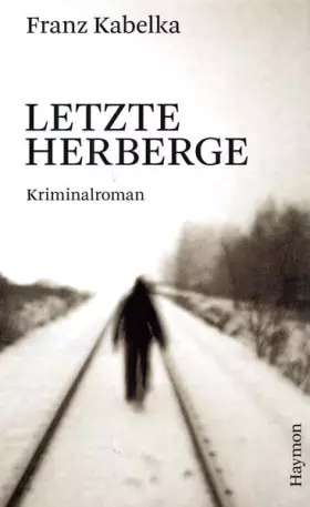 Couverture du produit · Letzte Herberge. Kriminalroman