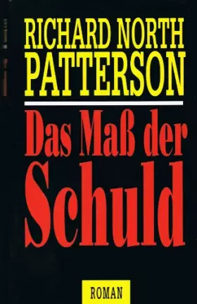 Couverture du produit · Das Mass der Schuld : Roman. Aus dem Amerikan. von Helmut Degner