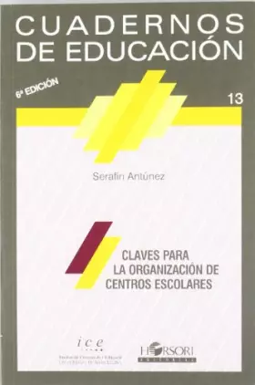 Couverture du produit · Claves Para La Organización De Centros Escolares (6ª Edición) (Cuadernos de educación)