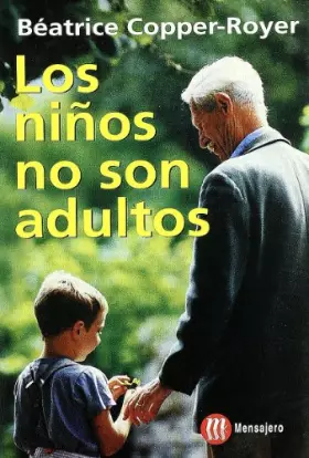 Couverture du produit · Los niños no son adultos