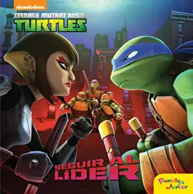 Couverture du produit · Las Tortugas Ninja. Seguir al líder: Cuento