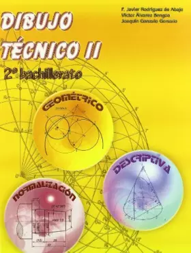 Couverture du produit · Dibujo Técnico II: 2º Bachillerato. - 9788470632990