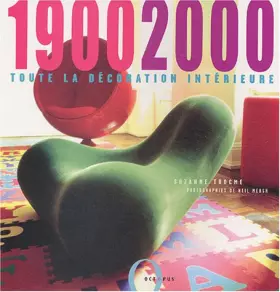Couverture du produit · 1900-2000 : Toute la décoration intérieure
