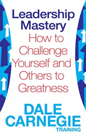 Couverture du produit · Leadership Mastery: How to Challenge Yourself and Others to Greatness