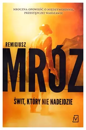 Couverture du produit · Swit, ktory nie nadejdzie, wydanie 2