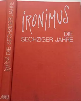 Couverture du produit · Die Sechziger Jahre. Karikaturen Aus Den Jahren 1960-1970.