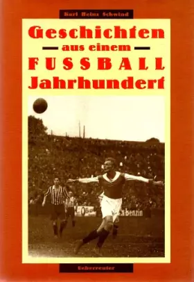 Couverture du produit · Geschichten aus einem Fussball-Jahrhundert