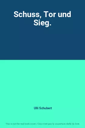 Couverture du produit · Schuss, Tor und Sieg.