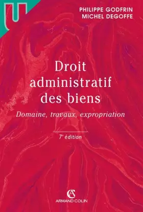 Couverture du produit · Droit administratifs des bien : Domaine, travaux, expropriation