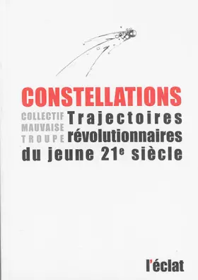 Couverture du produit · Constellations : Trajectoires révolutionnaires du jeune 21e siècle
