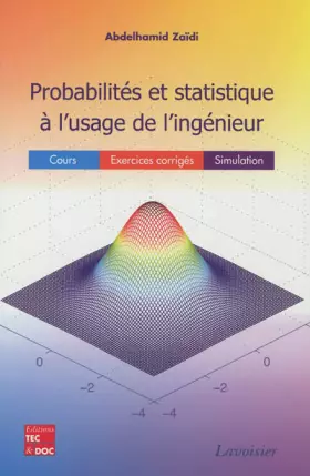 Couverture du produit · Probabilités et statistiques à l'usage de l'ingénieur - Cours, exercices corrigés, simulation