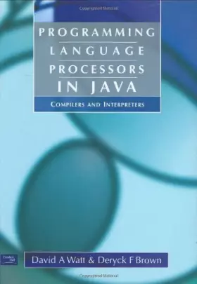 Couverture du produit · Programming Language Processors in Java: Compilers and Interpreters