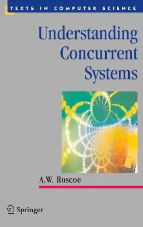 Couverture du produit · Understanding Concurrent Systems (Texts in Computer Science)
