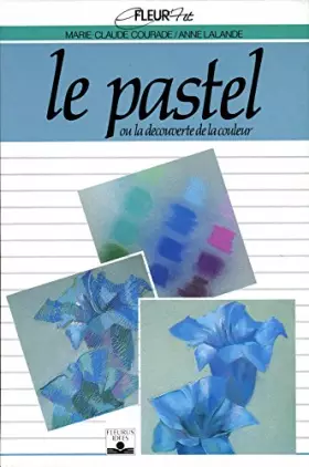 Couverture du produit · Le pastel ou la découverte de la couleur