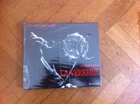 Couverture du produit · Les métiers d'art la verrerie